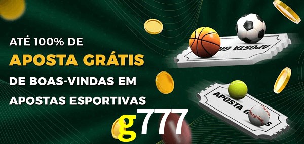 g777 Ate 100% de Aposta Gratis